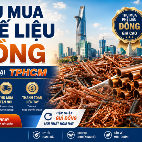 Thu Mua Phế Liệu Đồng Giá Cao Tại TPHCM – Cập Nhật Giá Đồng Mới Nhất Hôm Nay